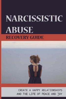 Book cover for Narcissistic Abuse Recovery Guide