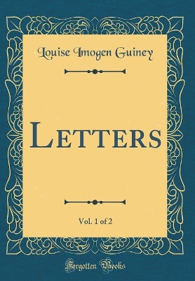 Book cover for Letters, Vol. 1 of 2 (Classic Reprint)