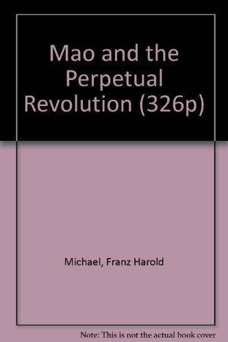 Book cover for Mao and the Perpetual Revolution