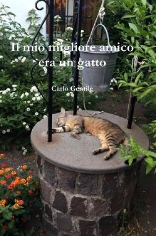 Cover of Il Mio Migliore Amico Era Un Gatto