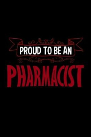 Cover of Proud to be an pharmacist