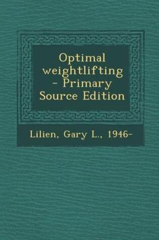 Cover of Optimal Weightlifting - Primary Source Edition