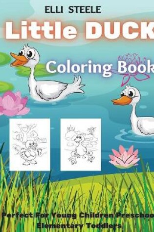 Cover of Little Duck Coloring Book