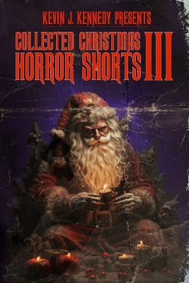 Book cover for Collected Christmas Horror Shorts III