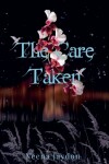 Book cover for The Care Taken