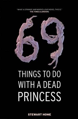 Book cover for 69 Things to Do with a Dead Princess