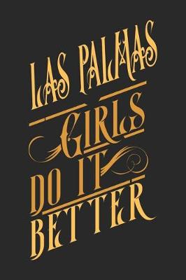 Book cover for Las Palmas Girls Do It Better