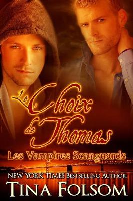 Book cover for Le choix de Thomas (Les Vampires Scanguards - Tome 8)