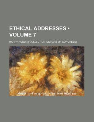 Book cover for Ethical Addresses (Volume 7)