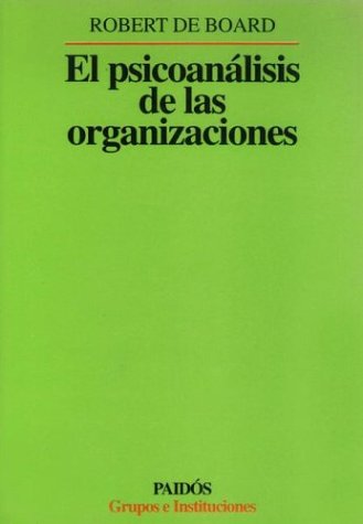 Book cover for El Psicoanalisis de Las Organizaciones