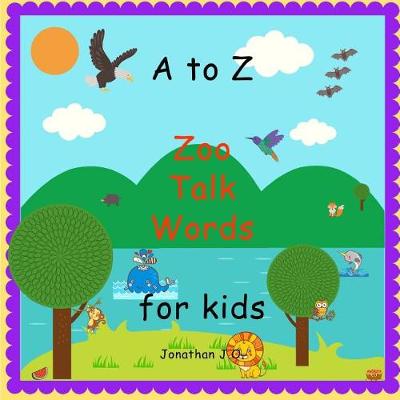 Cover of A to Z Zoo Talk Words