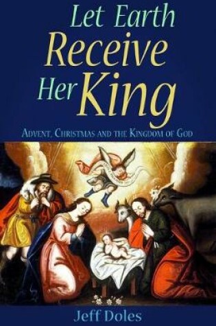 Cover of Let Earth Receive Her King