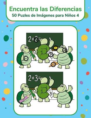 Book cover for Encuentra las Diferencias - 50 Puzles de Imágenes para Niños 4