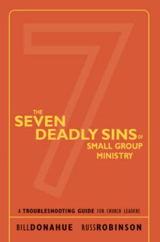 Cover of The Seven Deadly Sins of Small Group Ministry