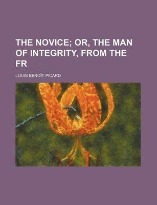 Book cover for The Novice; Or, the Man of Integrity, from the Fr