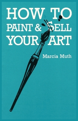 Book cover for How To Paint & Sell Your Art