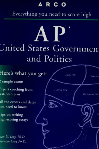 Cover of Everything You Need to Score High on Ap United States Government and Politics