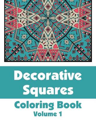 Book cover for Decorative Squares Coloring Book (Volume 1)