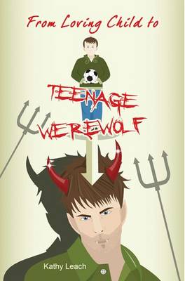 Book cover for From Loving Child to Teenage Werewolf