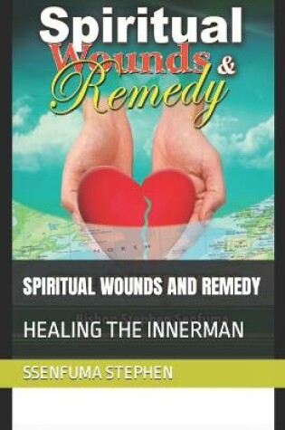 Cover of Spiritual Wounds and Remedy
