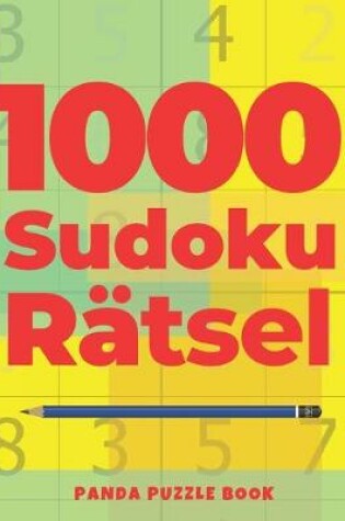 Cover of 1000 Sudoku Rätsel