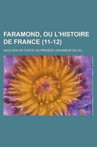 Cover of Faramond, Ou L'Histoire de France (11-12)