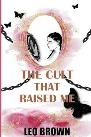 Cover of The Cult That Raised Me