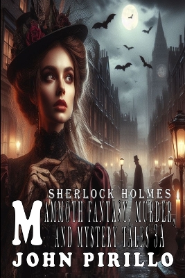 Book cover for Sherlock Holmes, Mammoth Fantasy, Murder, and Mystery Tales 3a
