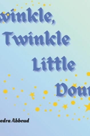 Cover of Twinkle, Twinkle Litte Douri