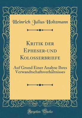 Book cover for Kritik Der Epheser-Und Kolosserbriefe