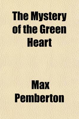 Book cover for The Mystery of the Green Heart