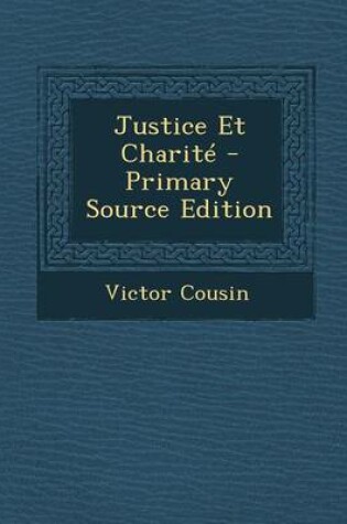 Cover of Justice Et Charite