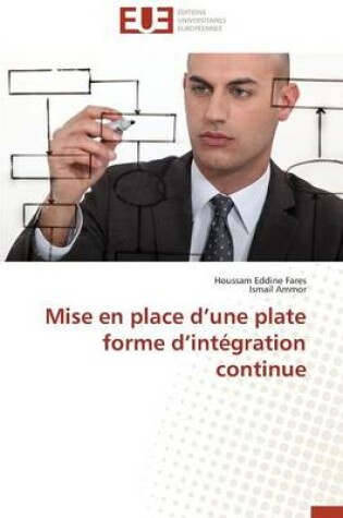 Cover of Mise En Place D Une Plate Forme D Int gration Continue