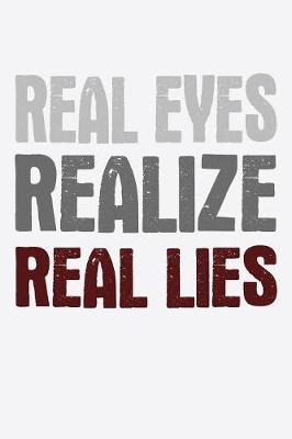 Book cover for Real Eyes Realize Real Lies