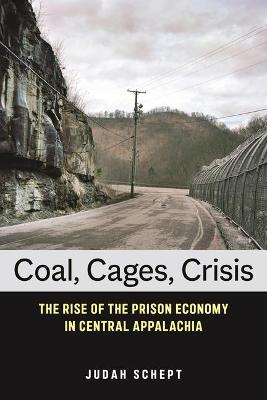 Book cover for Coal, Cages, Crisis