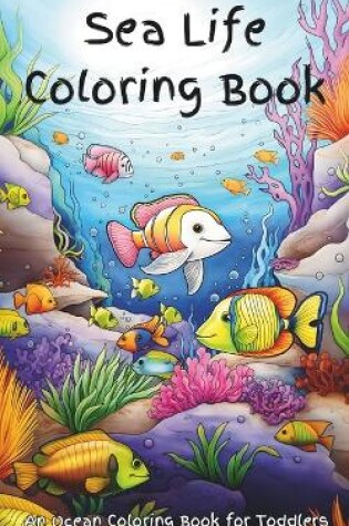 Cover of Sea Life Coloring Book