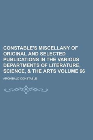 Cover of Constable's Miscellany of Original and Selected Publications in the Various Departments of Literature, Science, & the Arts Volume 66
