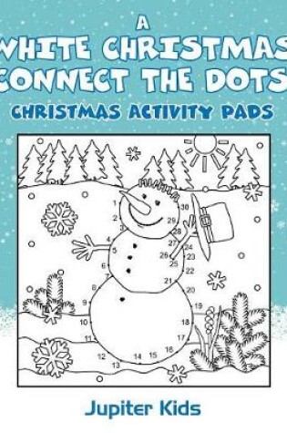 Cover of A White Christmas Connect The Dots