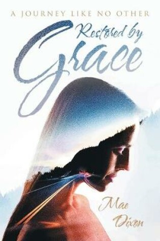 Cover of Restored by Grace