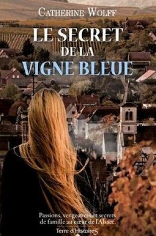 Cover of Le Secret de la Vigne Bleue