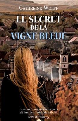 Book cover for Le Secret de la Vigne Bleue