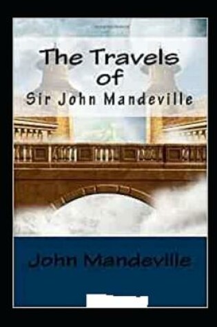 Cover of The Travels of Sir John Mandeville Annotated