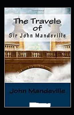 Book cover for The Travels of Sir John Mandeville Annotated