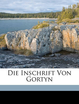 Book cover for Die Inschrift Von Gortyn