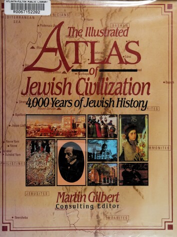 Book cover for The Illustrated Atlas of Jewish Civilization