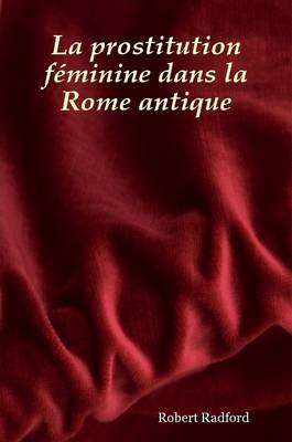 Book cover for La Prostitution Feminine Dans La Rome Antique