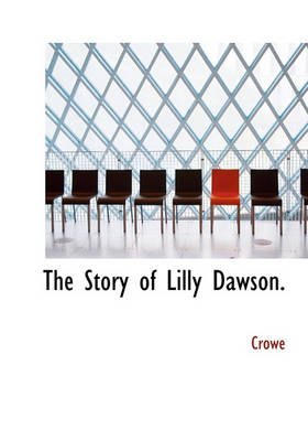 Book cover for The Story of Lilly Dawson.