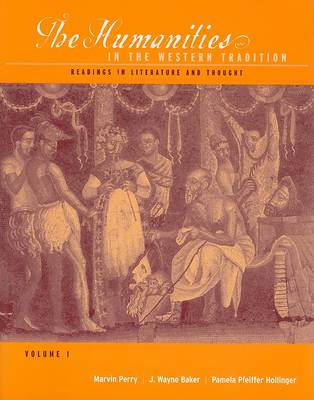 Book cover for The Humanities in the Western Tradition: Readings in Literature and Thought, Volume I