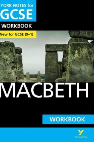 Cover of Macbeth: York Notes for GCSE Workbook the ideal way to catch up, test your knowledge and feel ready for and 2023 and 2024 exams and assessments