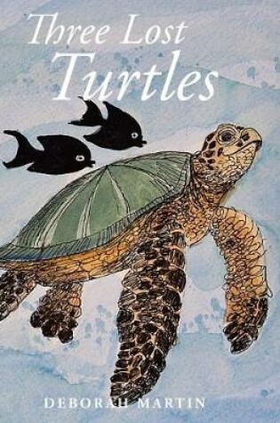Cover of Three Lost Turtles